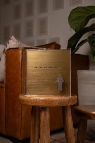 PLACA "ONDE ESTAS MEU CORAÇÃO DESCANSA"